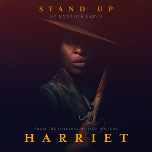 Stand Up (from Harriet) - Cynthia Erivo