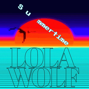 Summertime - LOLAWOLF | Song Album Cover Artwork