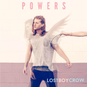 Powers - Lostboycrow | Song Album Cover Artwork