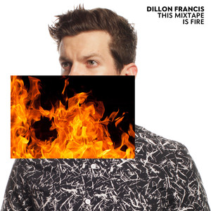 I Can't Take It - Dillon Francis | Song Album Cover Artwork