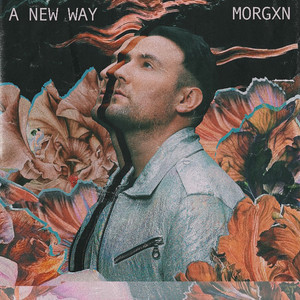 A New Way - morgxn | Song Album Cover Artwork