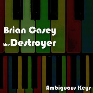 No One Knows - Brian Casey the Destroyer | Song Album Cover Artwork