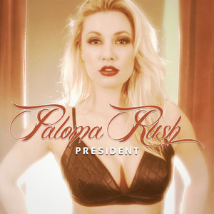 President - Paloma Rush | Song Album Cover Artwork