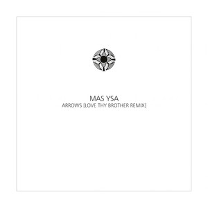 Arrows (Love Thy Brother Remix) - Mas Ysa | Song Album Cover Artwork