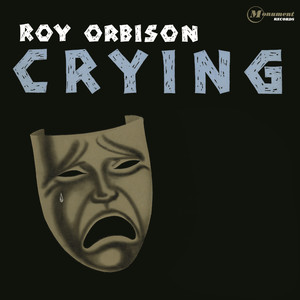 Crying - Roy Orbison | Song Album Cover Artwork