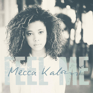 Feel Me Mecca Kalani | Album Cover