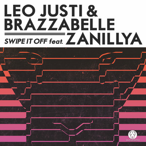 Swipe It Off (feat. Zanillya) - Leo Justi & Brazzabelle | Song Album Cover Artwork