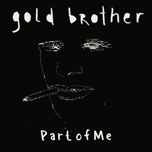 Part of Me Gold Brother | Album Cover