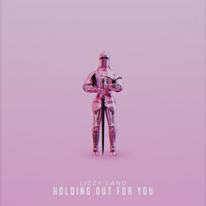 Holding out for You (feat. Schier) - Lizzy Land | Song Album Cover Artwork