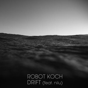 Drift (feat. nilu) - Robot Koch | Song Album Cover Artwork