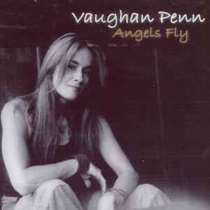 Angels Fly - Vaughan Penn