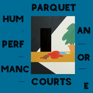 One Man No City - Parquet Courts | Song Album Cover Artwork