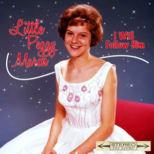 I Will Follow Him - Little Peggy March | Song Album Cover Artwork