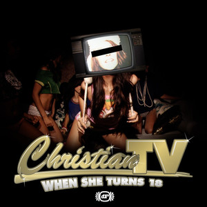 When She Turns 18 - Christian TV | Song Album Cover Artwork