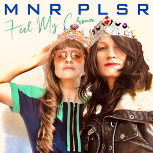 Feel My Crown - Mnr Plsr | Song Album Cover Artwork