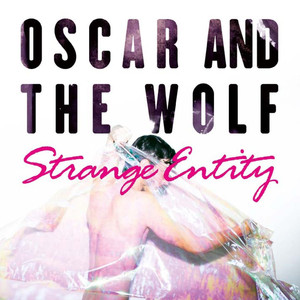 Strange Entity - Oscar and the Wolf | Song Album Cover Artwork