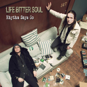 Rhythm Says Go - Life Bitter Soul | Song Album Cover Artwork