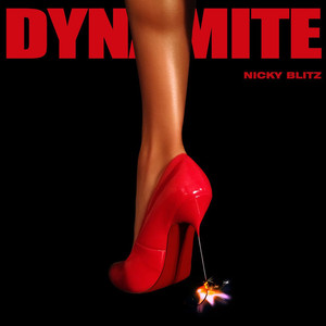 Dynamite - Nicky Blitz | Song Album Cover Artwork