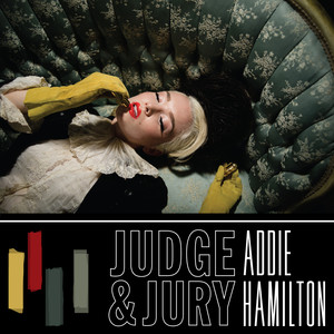 Judge & Jury - Addie Hamilton | Song Album Cover Artwork