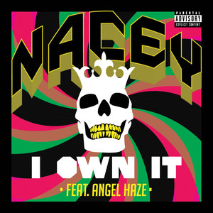 I Own It (feat. Angel Haze) - Nacey | Song Album Cover Artwork