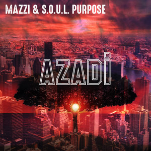 Azadi - Mazzi & S.O.U.L. Purpose | Song Album Cover Artwork