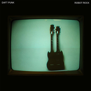 Robot Rock - Daft Punk | Song Album Cover Artwork