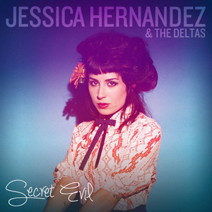 Caught Up - Jessica Hernandez & The Deltas