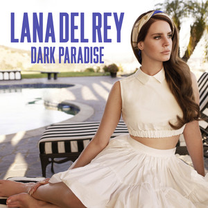 Dark Paradise - Lana Del Rey | Song Album Cover Artwork