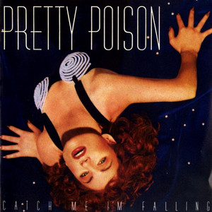 Catch Me (I'm Falling) - Pretty Poison | Song Album Cover Artwork