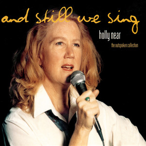 Singing For Our Lives (We Are A Gentle Angry People) - Holly Near