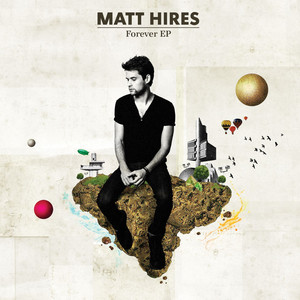 Forever - Matt Hires | Song Album Cover Artwork