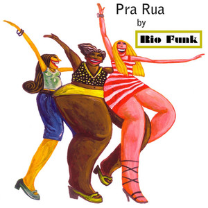 Pra Rua - Rio Funk