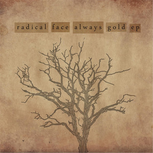 Always Gold - Radical Face