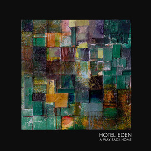 A Way Back Home - Hotel Eden | Song Album Cover Artwork