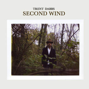 Second Wind - Trent Dabbs | Song Album Cover Artwork