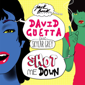 Shot Me Down (feat. Skylar Grey) - David Guetta | Song Album Cover Artwork
