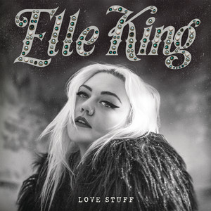 Last Damn Night - Elle King | Song Album Cover Artwork