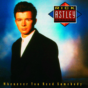 Never Gonna Give You Up - Rick Astley | Song Album Cover Artwork