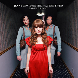 You Are What You Love - Jenny Lewis