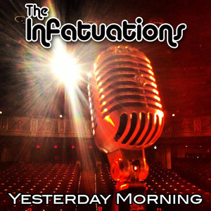 Yesterday Morning The Infatuations | Album Cover