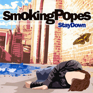 Stay Down - Smoking Popes