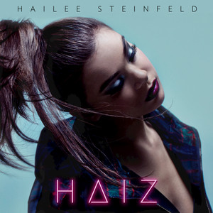 Love Myself - Hailee Steinfeld & BloodPop®