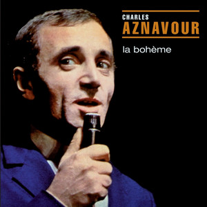 La bohÃ¨me - Charles Aznavour