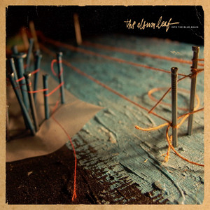 Writings On The Wall - The Album Leaf
