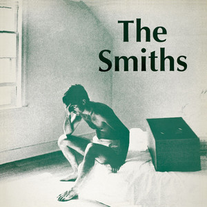 Please, Please, Please, Let Me Get What I Want - The Smiths