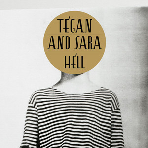 Hell - Tegan and Sara | Song Album Cover Artwork