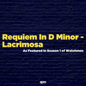 Requiem In D Minor - Lacrimosa (As Featured in "Watchmen" Season 1) - Album Artwork