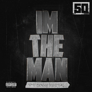 I'm the Man (feat. Sonny Digital) 50 Cent | Album Cover