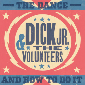 Goin' Straight - Dick Jr. & the Volunteers | Song Album Cover Artwork