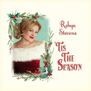 'Tis the Season - Rehya Stevens